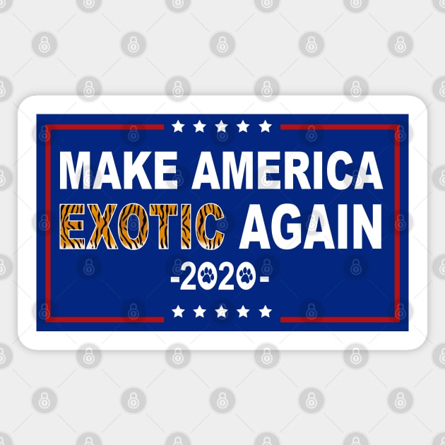 Make America Exotic Again - Funny Sticker by Nirvanax Studio